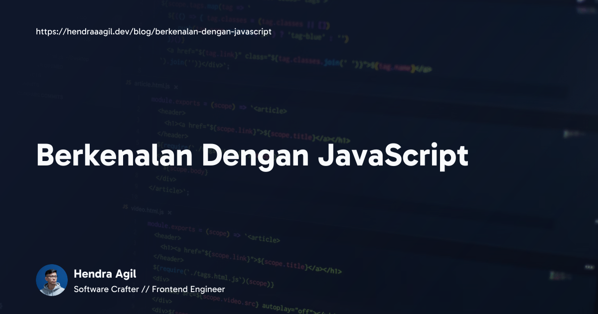 Berkenalan Dengan JavaScript / Hendra Agil